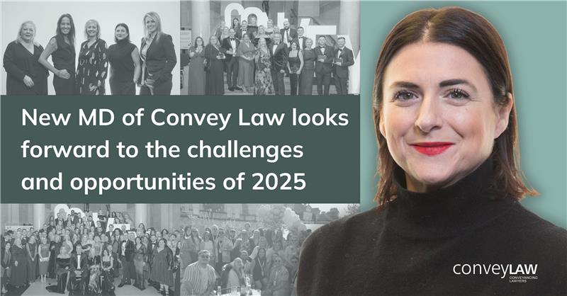 New MD of Convey Law looks forward to the challenges and opportunities of 2025